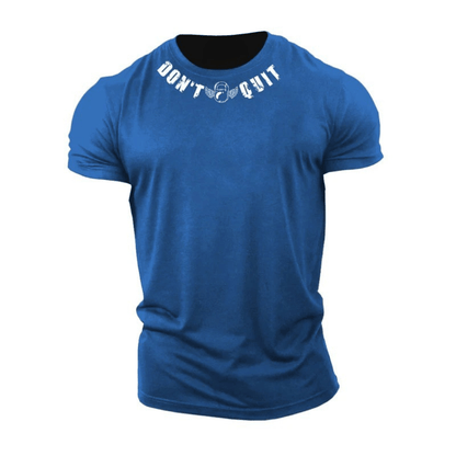 Don't Quit Cotton T-Shirt - Gymfit