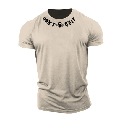 Don't Quit Cotton T-Shirt - Gymfit